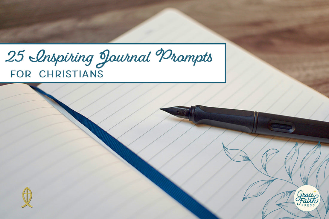 Twenty-Five Inspiring Journal Prompts for Christians