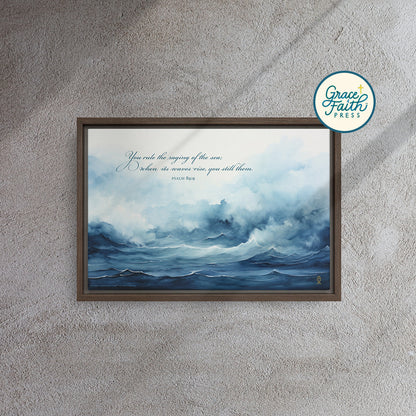 Ruler of the Raging Sea (Psalm 89:9) Framed Canvas