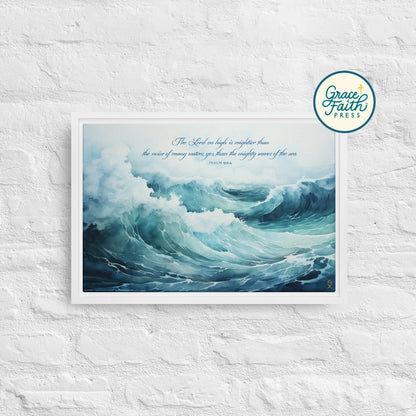 Mightier Than the Waves of the Sea (Psalm 93:4) Framed Canvas