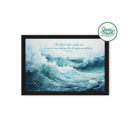 Mightier Than the Waves of the Sea (Psalm 93:4) Framed Canvas