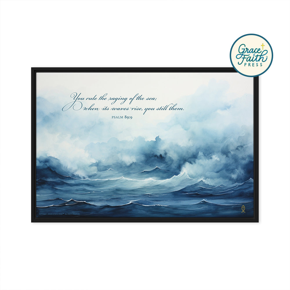 Ruler of the Raging Sea (Psalm 89:9) Framed Canvas