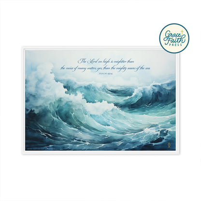 Mightier Than the Waves of the Sea (Psalm 93:4) Framed Canvas