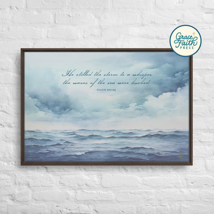 He Stilled the Storm (Psalm 107:29) Framed Canvas