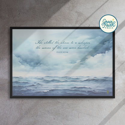 He Stilled the Storm (Psalm 107:29) Framed Canvas